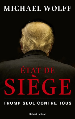 Etat de siège - Trump seul contre tous