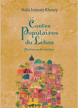 Contes populaires du Liban - Perles en branches