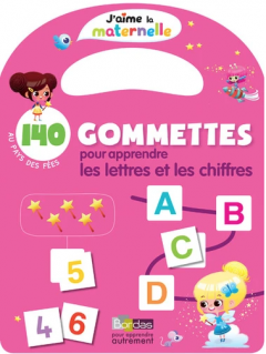 140 gommettes pour apprendre les lettres et les chiffres - Au pays des fées