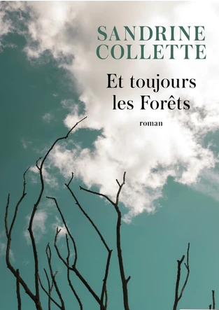 Et toujours les Forêts