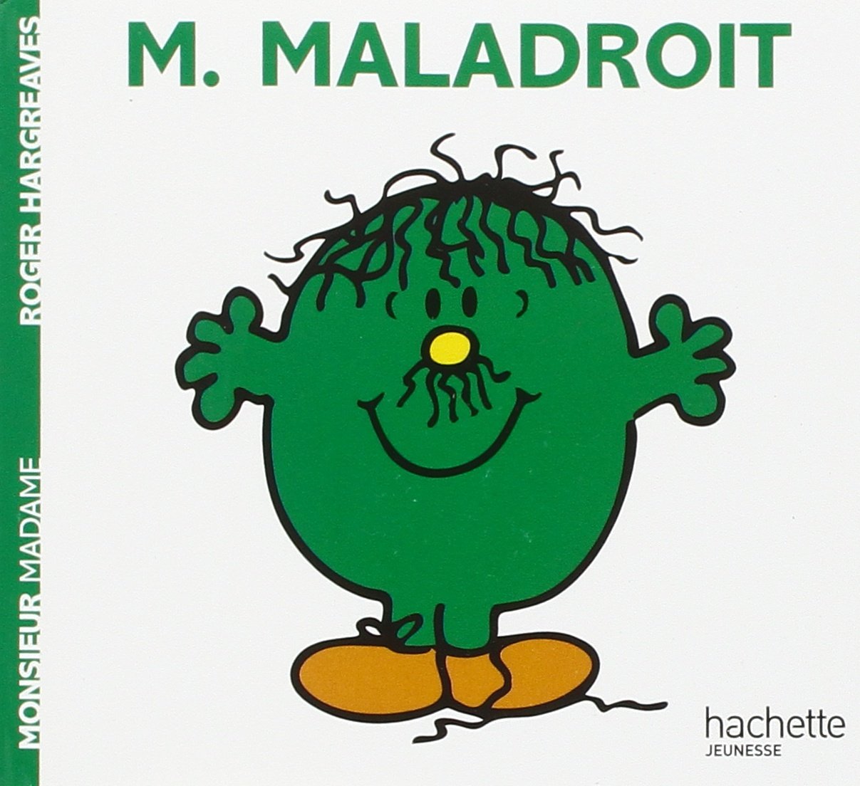 Monsieur Maladroit