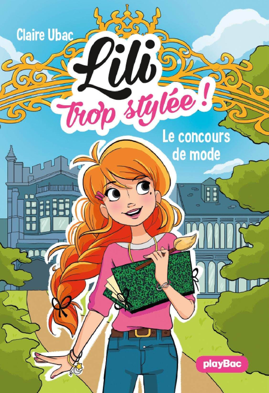Lili trop stylée ! Tome 1