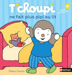 T'choupi ne fait plus pipi au lit