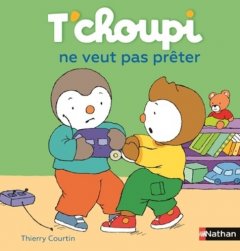 T'choupi ne veut pas prêter