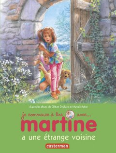 Tome 9 - Martine a une étrange voisine