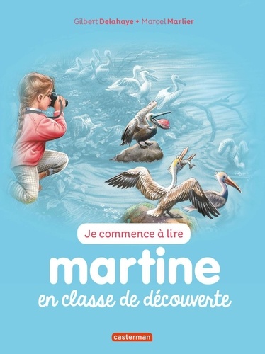 Tome 10 Martine en classe de découverte