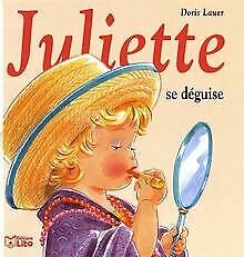 Juliette se déguise