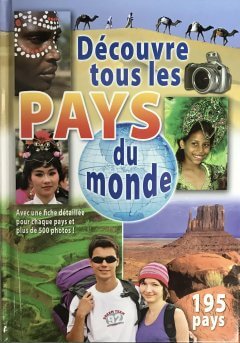 DECOUVRE TOUS LES PAYS DU MONDE