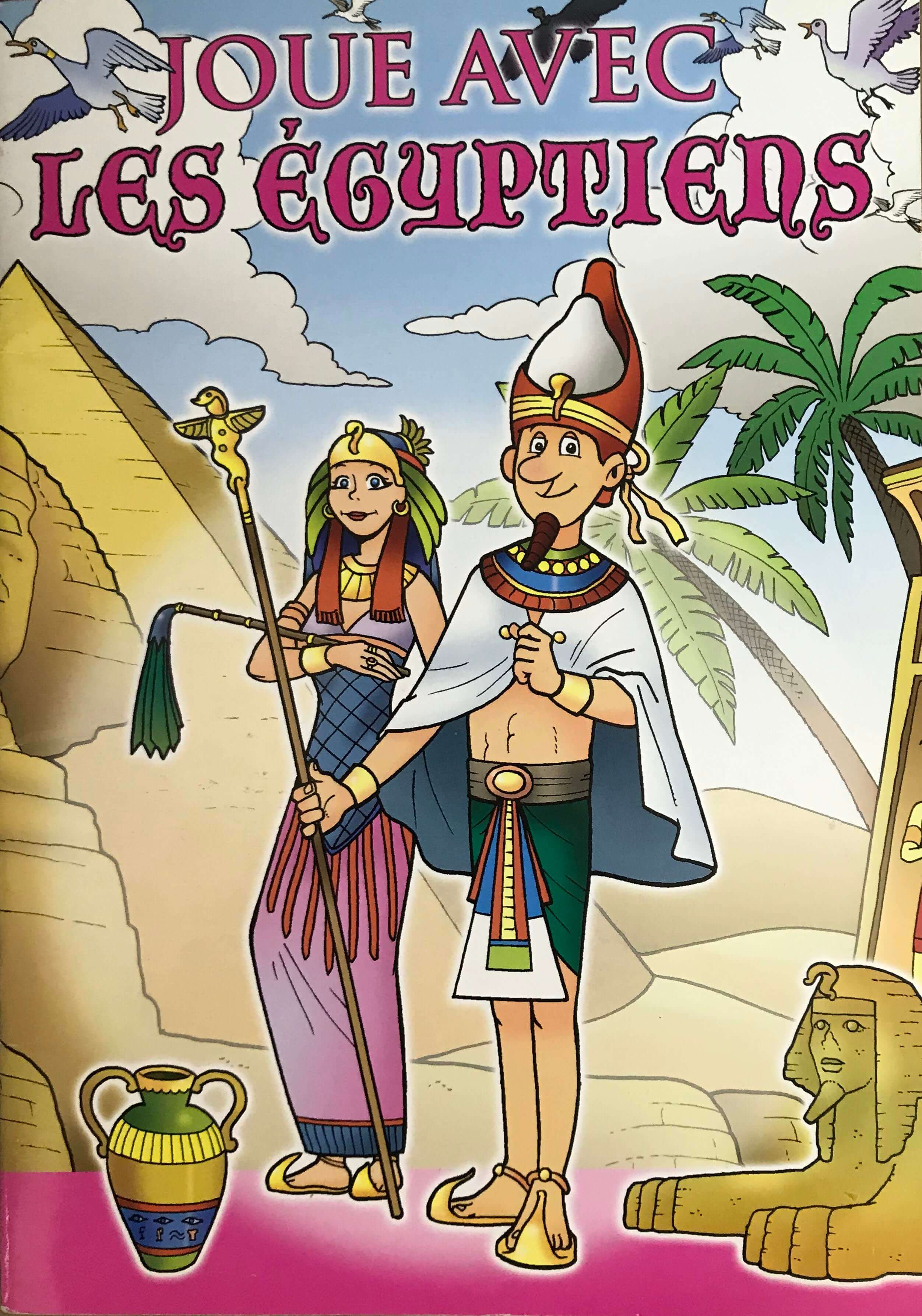 JOUE AVEC LES EGYPTIENS
