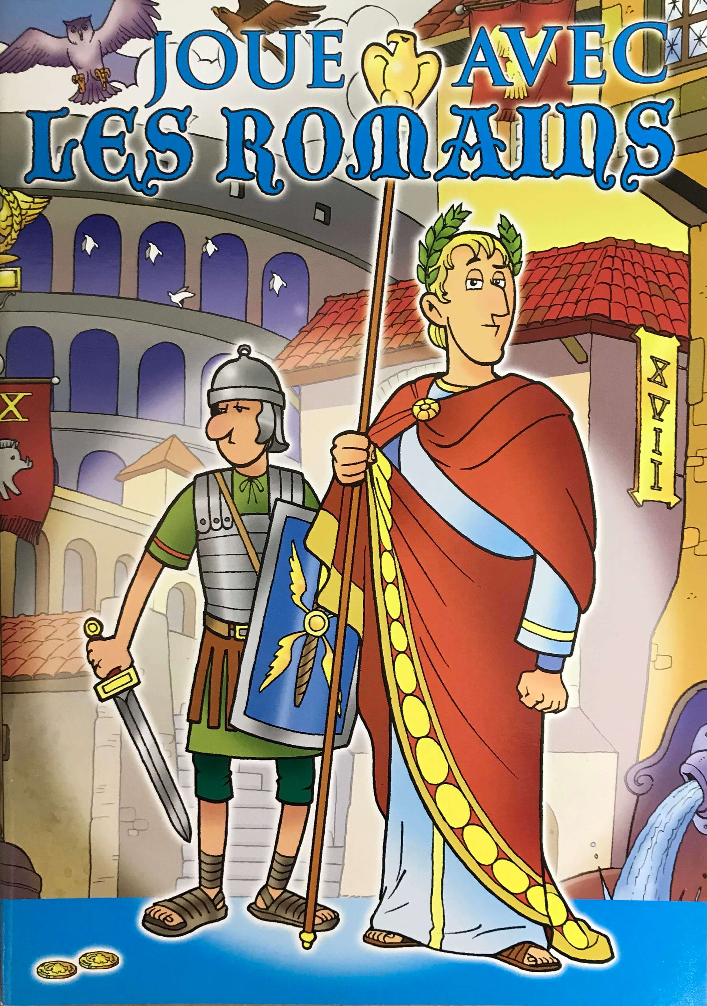 JOUE AVEC LES ROMAINS