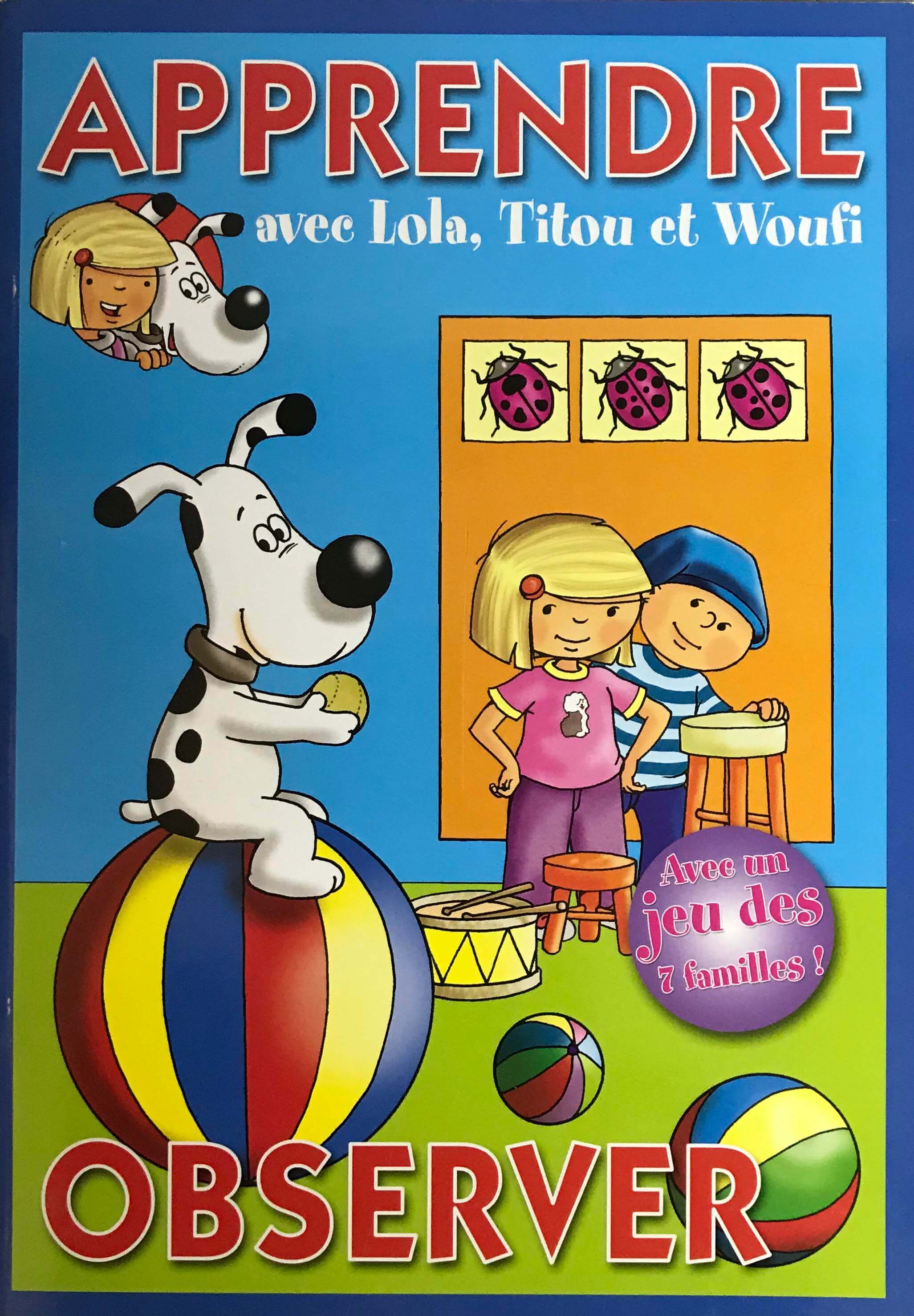 Apprendre avec Lola, Titou et Woufi - observer