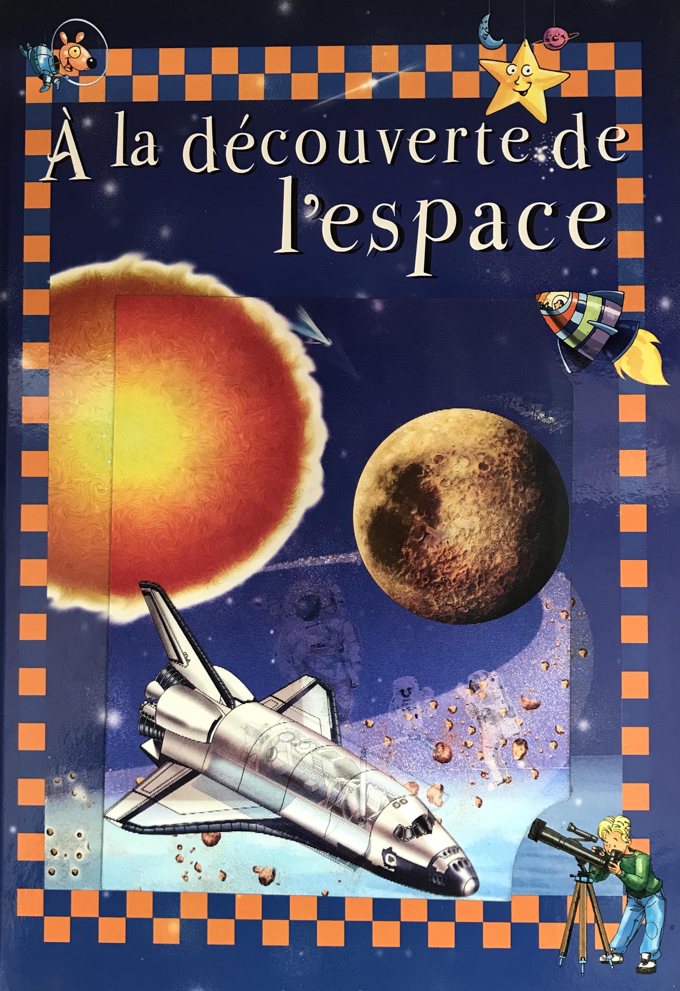 A La Decouverte De L'Espace