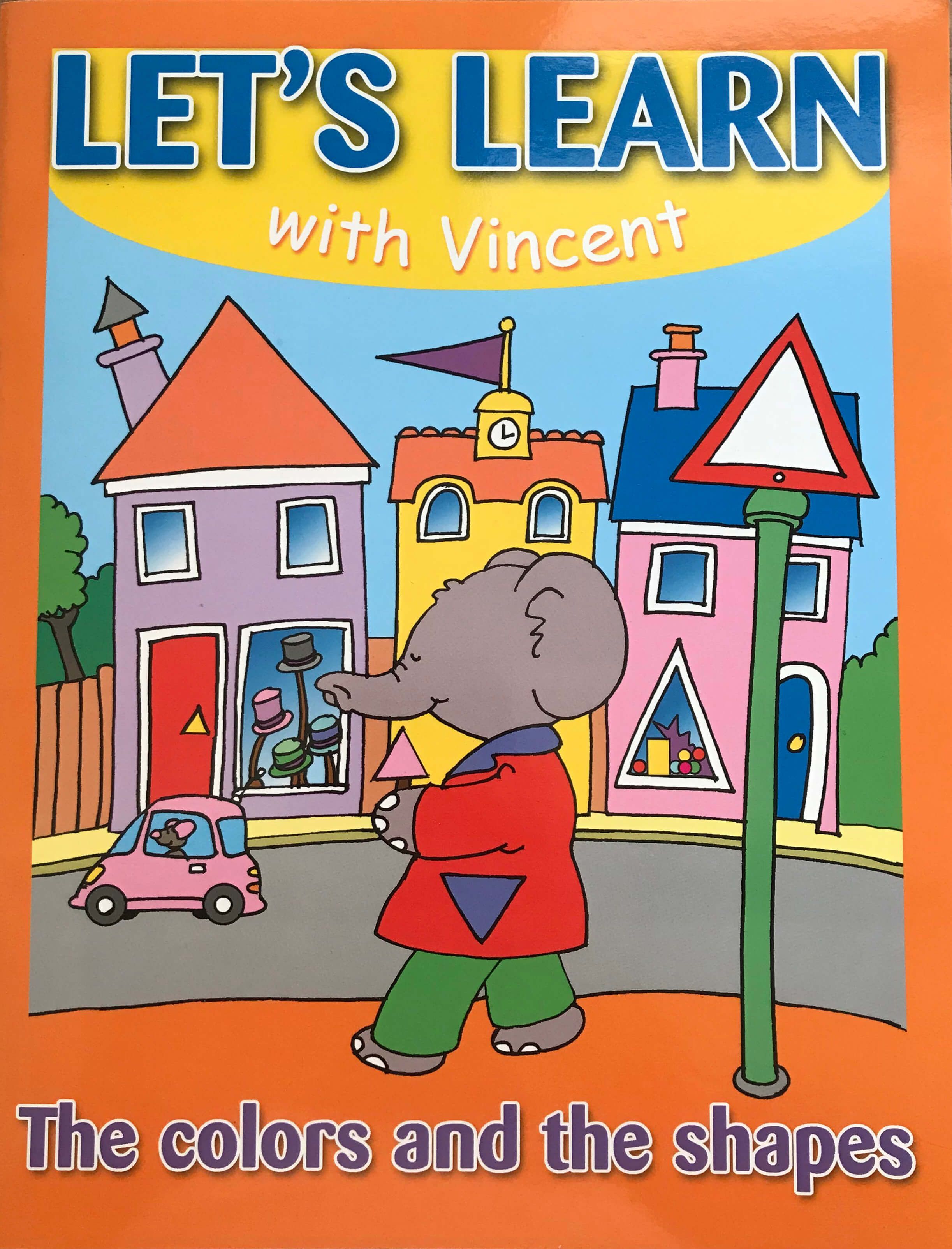 LET'S LEARN with Vincent the colors and the shapes