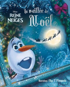 La reine des neiges : la veillée de Noël