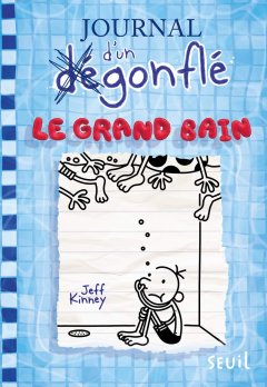 Journal d'un dégonflé T15 - Le grand bain