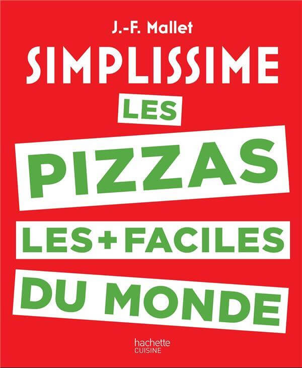 Simplissime les Pizzas