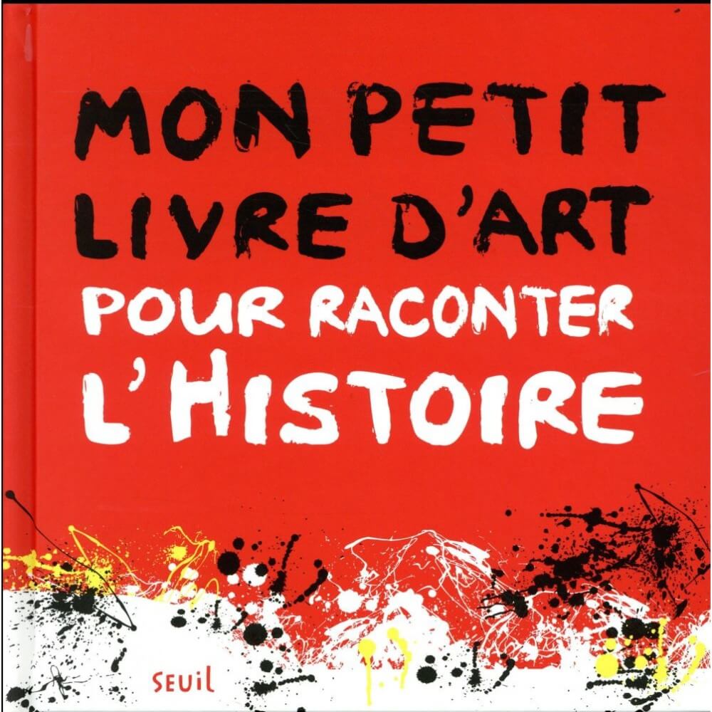 Mon petit livre d'art pour raconter l'histoire