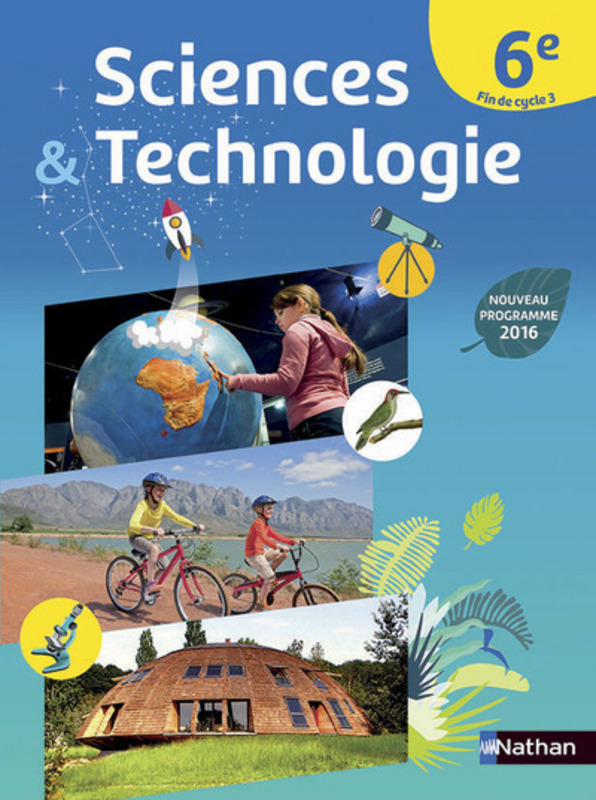 Sciences & Technologie 6e, Fin de cycle 3