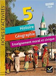 Histoire Géographie Enseignement moral et civique 5e - Fiches d'activités