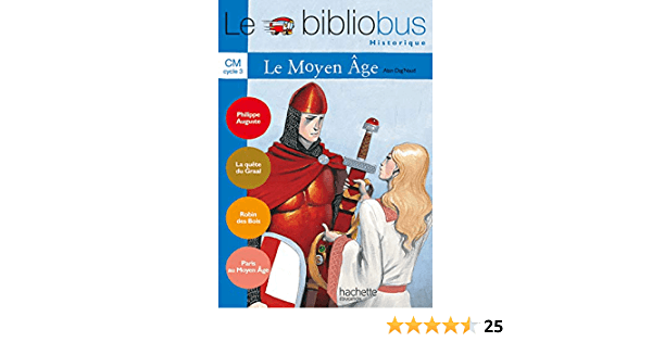 Le Bibliobus n° 18 CM - Le Moyen Age