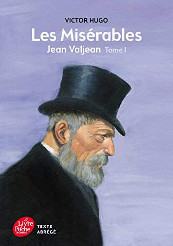 LES MISERABLES - TOME 1 - JEAN VALJEAN