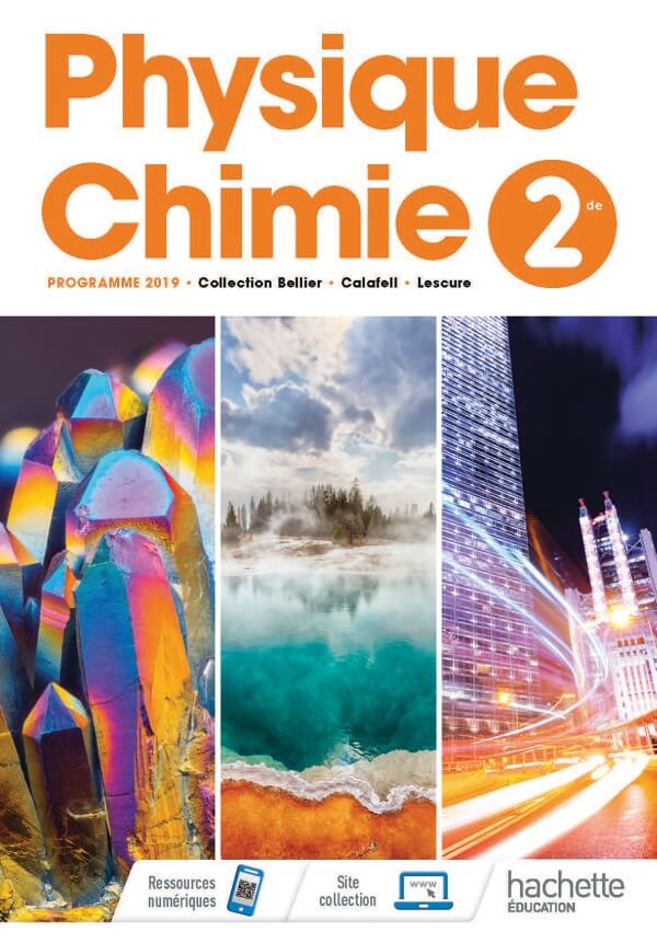 PHYSIQUE/CHIMIE 2NDE - LIVRE ELEVE - ED. 2019