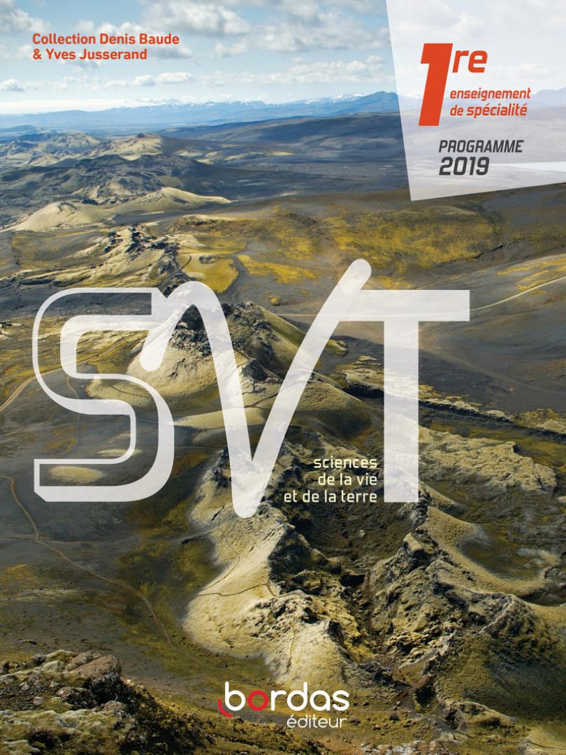 SVT BAUDE JUSSERAND 1RE 2019 - MANUEL DE L'ELEVE (SPECIALITE)