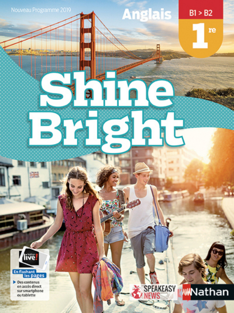Anglais 1re B1>B2 Shine Bright