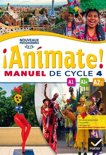 Espagnol LV2 cycle 4 Animate ! - Manuel de l'élève