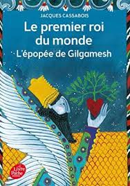 Le premier roi du monde - L'épopée de Gilgamesh