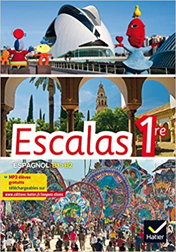 Espagnol 1re B1-B2 Escalas