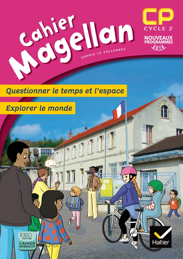 Magellan Questionner le temps et l'espace CP - Cahier de l'élève