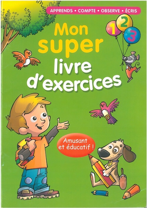 Mon super livre d'exercices