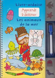 livre ardoise apprends a dessiner les animaux de la mer
