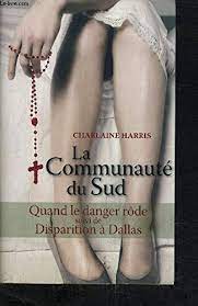 La communauté du Sud:Quand le danger rôde suivi de disparition a dallas