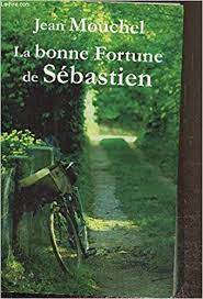 La bonne fortune de Sébastien