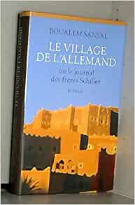 Le village de l'Allemand ou le journal des frères Schiller