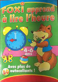 Foxi apprend a lire l'heure