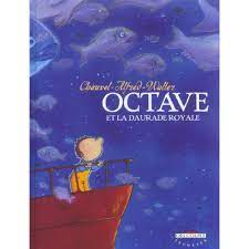 Octave, tome 2 : La Daurade royale