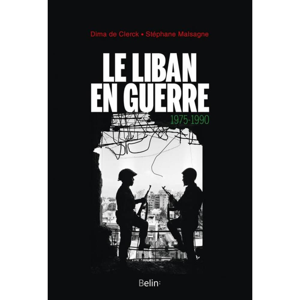 Le Liban en Guerre