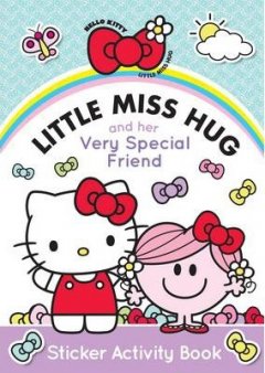 Hello kitty : Little Miss Hug and her Very Special...