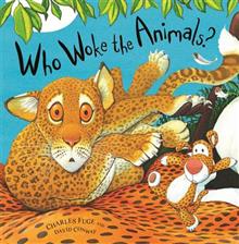 Who Woke the Animals?