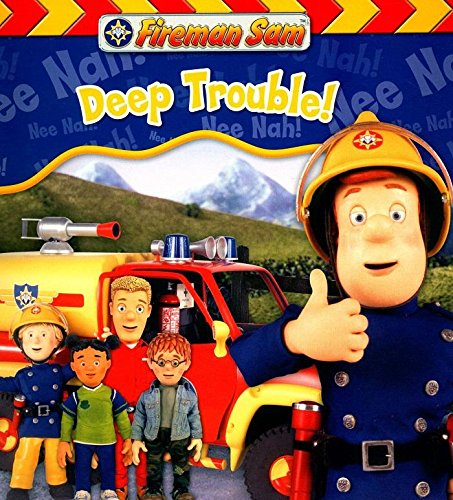 Fireman Sam: Deep Trouble!