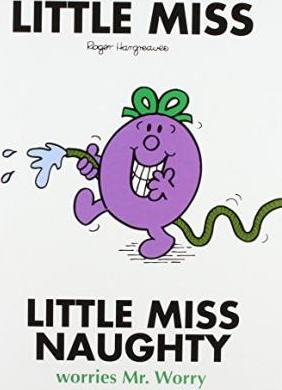 Little Miss Naughty Worries Mr. Worry