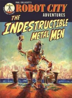Robot City: Indestructible Metal Man