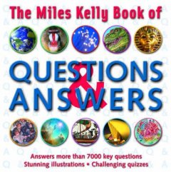 The Miles Kelly Book of Questions and Answers