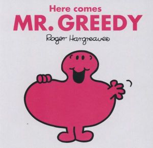 Mr Men: Here Comes Mr Greedy