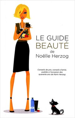 Le guide beauté de Noëlle Herzog
