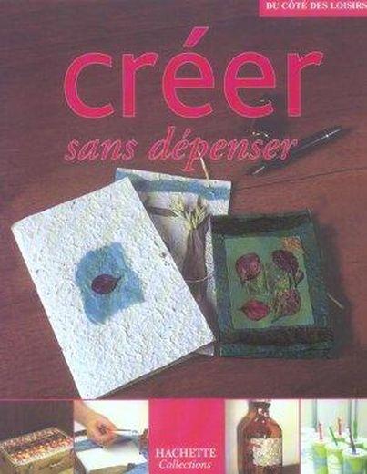 CREER SANS DEPENSER