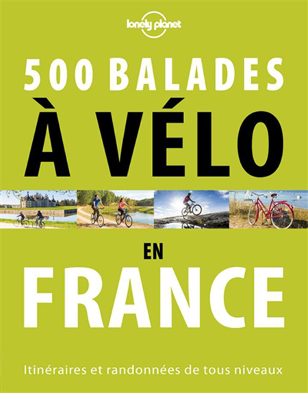 500 itinéraires en vélo en France